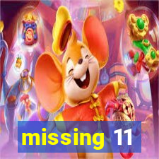 missing 11